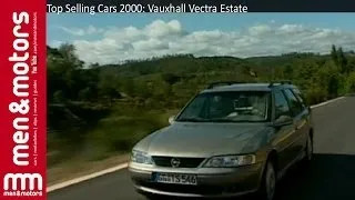 Top 10 Selling Cars 2000: Vauxhall Vectra Estate