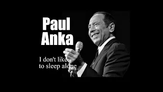 Paul Anka - I don't like to sleep alone (1975)