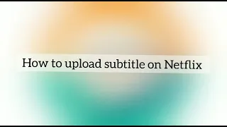 How to add subtitles to Netflix movies with extension