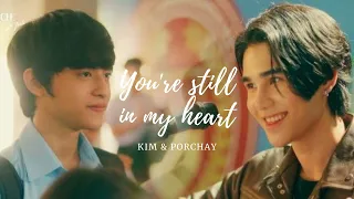 Kim & Porchay - You're still in my heart...