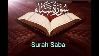 Surah As Saba  || Beautiful voice || with HD Arabic Text || soul touching voice || Quran Recitation