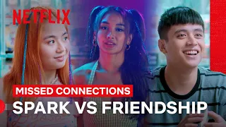 Spark Vs Friendship | Missed Connections | Netflix Philippines