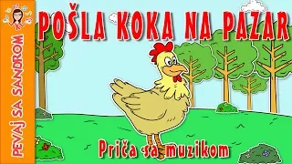 💖 Pošla koka na pazar 💖 Pevaj sa Sandrom | Dečije pesme | Dečije priče