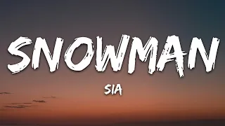 Sia - Snowman (Lyrics)