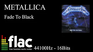 METALLICA - FADE TO BLACK. FLAC 44100Hz 16Bits.