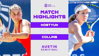 Marta Kostyuk vs. Danielle Collins | 2023 Austin Semifinal |WTA Match Highlights