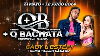 +Q Bachata 2024 | Demo Gaby & Estefy Sábado | 4K