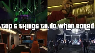 GTA Online Top 5 Things To Do When Bored