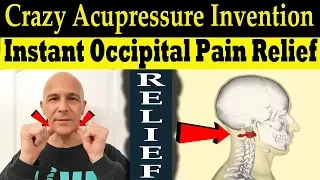 Crazy Acupressure Invention for Instant Occipital/Neck Pain Relief - Dr Alan Mandell, DC