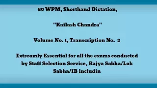 80 WPM, Shorthand Dictation, Kailash Chandra, Volume 1, Transcription No  2