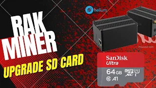 Helium Miner Fix - MNTD Helium Miner - RAK V2 - FLASH and UPGRADE SD CARD - (2022)