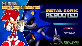 Let's Review - Metal Sonic Rebooted