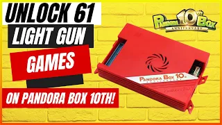 Unlock Light Gun Games On Pandora Box 10th Anniversary Edition! Full Games List!