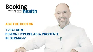 TREATMENT OF PROSTATE ADENOMA IN GERMANY - Innovative methods | Prof. Stehling | ASK THE DOCTOR