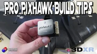 Pixhawk Cube: Pro Build Tips with 3DXR