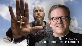Bishop Barron on TV's “Vikings” (Spoilers)