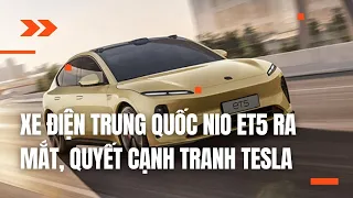 Xe Điện Trung Quốc Nio ET5 Ra Mắt, Chạy 1000Km Cạnh Tranh Tesla - Phi Hoang Channel