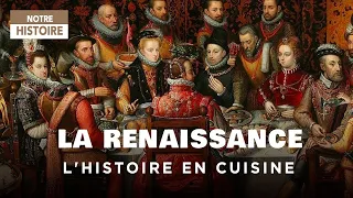 L'histoire à table -  Délices Renaissance (épisode 3) - documentaire complet - JV