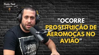 CASOS DE PROSTITUIÇÃO DE AEROMOÇAS NO AVIÃO | Corte Cast