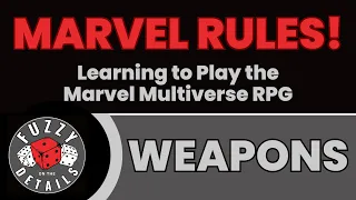 Weapon Rules in the Marvel Multiverse Role-Playing Game