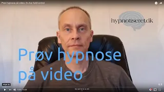 Prøv hypnose på video. Du har fuld kontrol