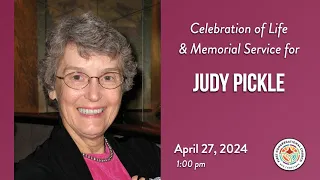 Judy Pickle | Memorial | 4.27.24 | 1:00 PM