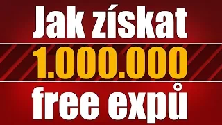 Jak získat milion free expů / 1.000.000 volných zkušeností │World of Tanks