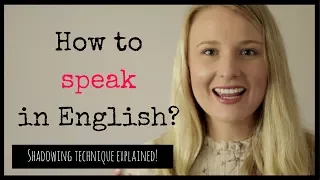 How to speak in English? (Shadowing Technique Explained)