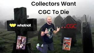 Comic Book Collectors Want CGC And Graded Comic Books To DIE