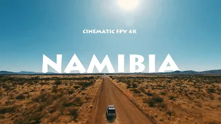 Namibia - Cinematic FPV 4K