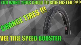 VEE TIRE SPEED BOOSTER // TIRES  ARE THE FIRST THING TO CHANGE IN A CHILDREN'S BIKE