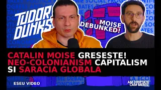 Unde gresesc Catalin Moise si Ideologii Socialisti - comert inegal, saracia globala si capitalism