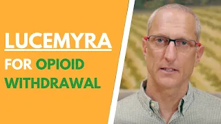 LUCEMYRA (LOFEXIDINE) for Opioid Withdrawal | Does LURCEMYRA Work?