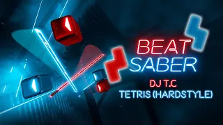 BEAT SABER - CUSTOM SONG - DJ T.C- TETRIS HARDSTYLE (EXPERT+)