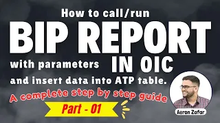 Part 1: Call BI Report and insert data into atp table | How to call Bi report in OIC | oic tutorial