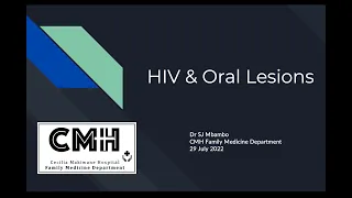 HIV & Oral Lesions Dr Mbambo - Case discussion meeting