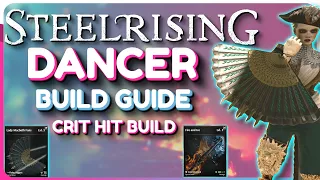 Steelrising Dancer Class Guide - How to Build a Dancer (Beginner Guide)