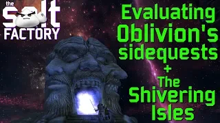 Evaluating Oblivion's notable side quests + The Shivering Isles