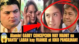 Breaking!!! Gabby Concepcion MAY "NAKAKATAKOT na BANTA" Laban kay KIKO at Frankie Pangilinan!