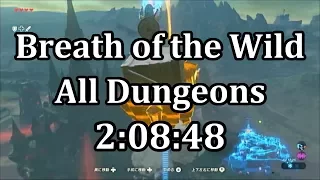 Breath of the Wild All Dungeons Speedrun in 2:08:48 (No Amiibo)