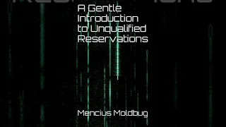 A Gentle Introduction to Unqualified Reservations - Chapter 5 - The Modern Structure