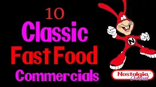 10 Classic Fast Food Restaurant Commercials (Nostalgia Overload)