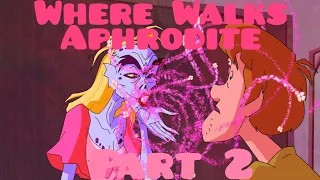 scooby doo mystery incorporated episode 16 season 1 (part 2) where walks Aphrodite