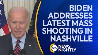 President Biden Addresses Latest Mass Shooting in Nashville, Tennessee | EWTN News Nightly