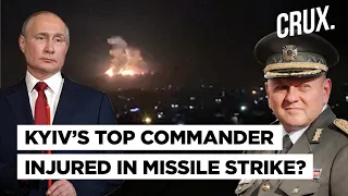 Ukraine’s Top Commander Injured In Missile Strike, Says Report | Real Or Russian Propaganda?