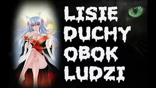 LISIE DEMONY ŻYJĄCE WŚRÓD LUDZI - KITSUNE