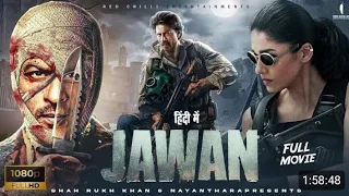 JAWAN || Jawan Released Full Hindi Dubbed Action Movie 2023 || Shah Rukh Khan || Jawan Full Movie