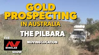 Gold Prospecting in the Pilbara - Moving to a New Location