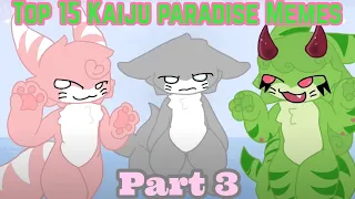 Top 15 Kaiju Paradise Memes// Part 3