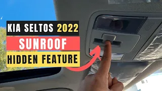 Kia Seltos 2022 sunroof hidden feature | kya apko pata tha